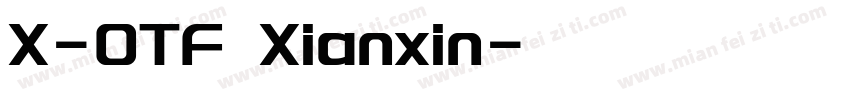 X-OTF Xianxin字体转换
